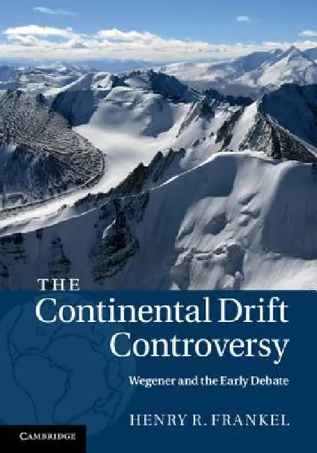 Buy The Continental Drift Controversy (English, Henry R. Frankel) — BookShops.in
