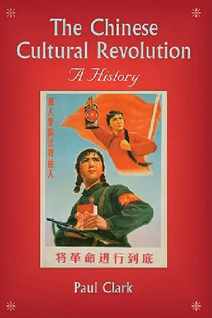 Buy The Chinese Cultural Revolution (English, Paul Clark) — BookShops.in