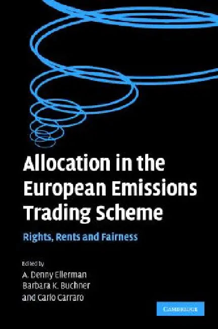 Buy Allocation in the European Emissions Trading Scheme (English, A. Denny Ellerman | Barbara K. Buchner | Carlo Carraro) — BookShops.in