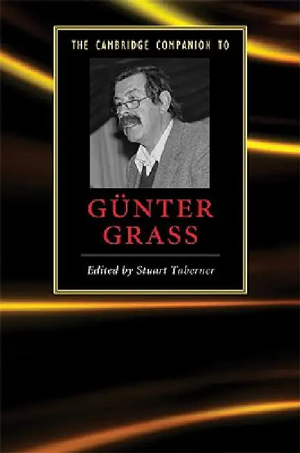 Buy The Cambridge Companion to Günter Grass (English, Stuart Taberner) — BookShops.in