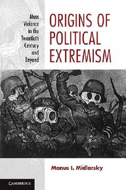 Buy Origins of Political Extremism (English, Manus I. Midlarsky) — BookShops.in