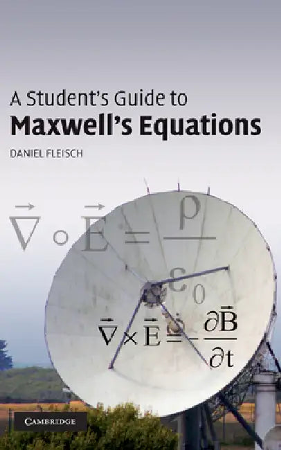 Buy A Student's Guide to Maxwell's Equations (English, Daniel Fleisch) β BookShops.in