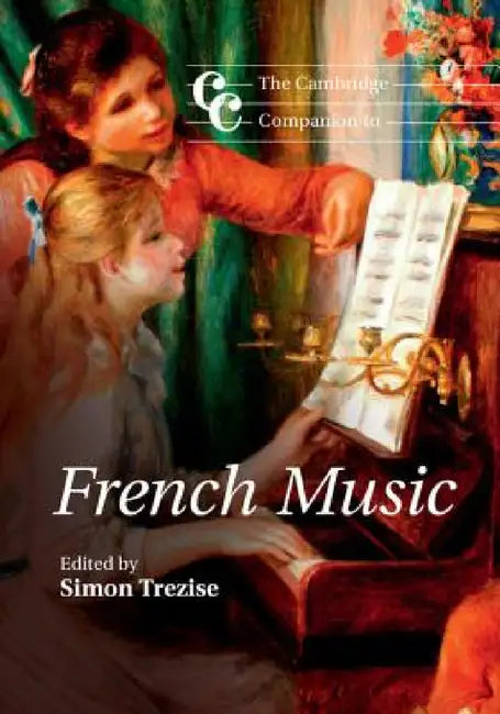 Buy The Cambridge Companion to French Music (English, Simon Trezise) β BookShops.in