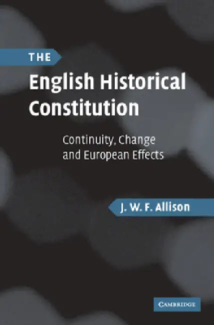 Buy The English Historical Constitution (English, J. W. F. Allison) — BookShops.in