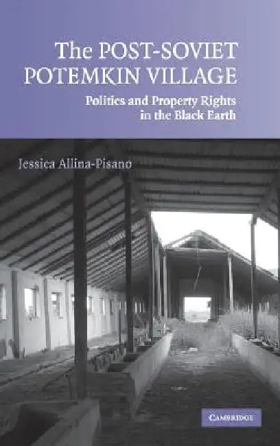 Buy The Post-Soviet Potemkin Village (English, Jessica Allina-Pisano) — BookShops.in