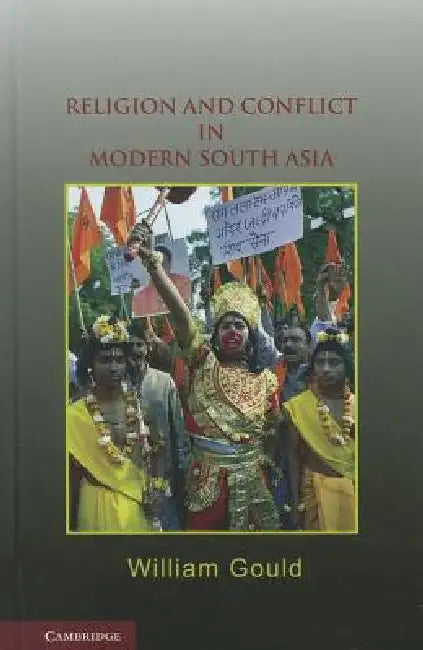 Buy Religion and Conflict in Modern South Asia (English, William Gould) — BookShops.in
