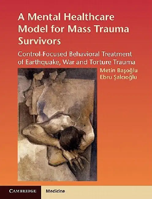 Buy A Mental Healthcare Model for Mass Trauma Survivors (English, Metin Basoglu) — BookShops.in