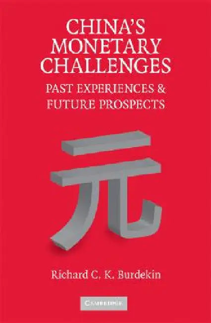 Buy China's Monetary Challenges (English, Richard C. K. Burdekin) β BookShops.in