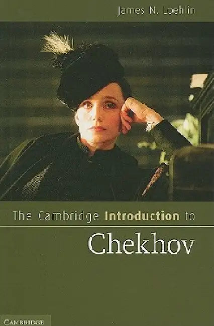 Buy The Cambridge Introduction to Chekhov (English, James N. Loehlin) โ BookShops.in