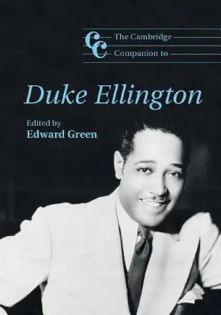 Buy The Cambridge Companion to Duke Ellington (English, Edward Green) — BookShops.in