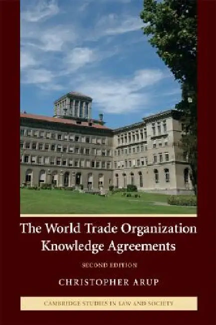 Buy The World Trade Organization Knowledge Agreements (English, Christopher Arup) — BookShops.in