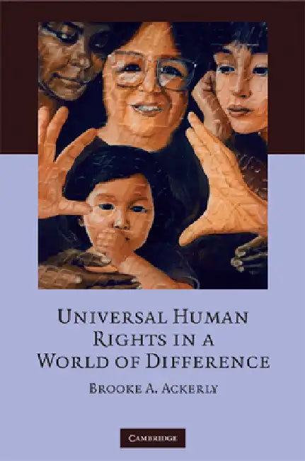 Buy Universal Human Rights in a World of Difference (English, Brooke Ackerly) โ BookShops.in