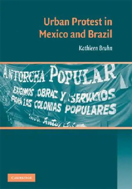 Buy Urban Protest in Mexico and Brazil (English, Kathleen Bruhn) β BookShops.in