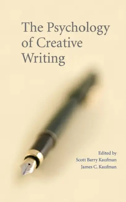 Buy The Psychology of Creative Writing (English, Scott Barry Kaufman | James C. Kaufman) — BookShops.in