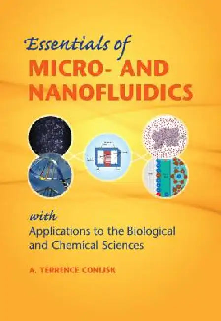 Buy Essentials of Micro- and Nanofluidics (English, A. Terrence Conlisk) β BookShops.in