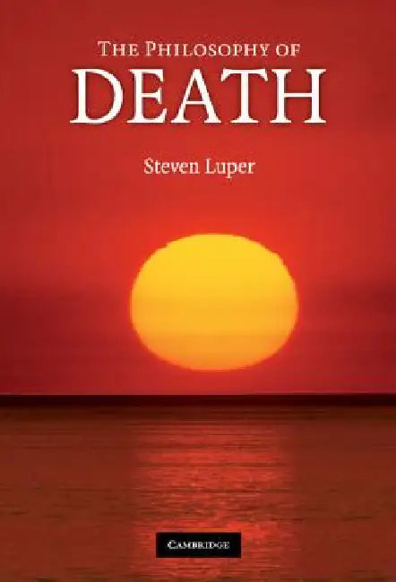 Buy The Philosophy of Death (English, Steven Luper) — BookShops.in