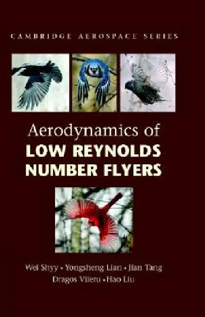 Buy Aerodynamics of Low Reynolds Number Flyers (English, Wei Shyy) — BookShops.in