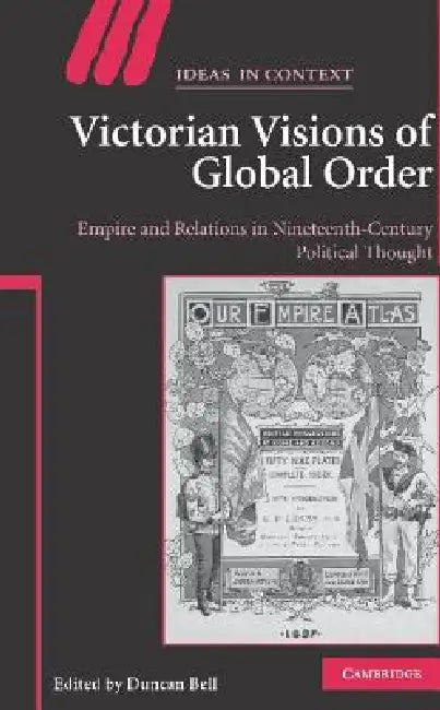 Buy Victorian Visions of Global Order (English, Duncan Bell) — BookShops.in