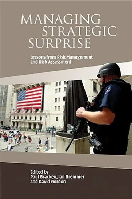 Buy Managing Strategic Surprise (English, Paul Bracken | Ian Bremmer | David Gordon) — BookShops.in