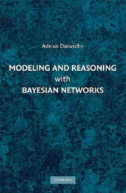 Buy Modeling and Reasoning with Bayesian Networks (English, Adnan Darwiche) — BookShops.in