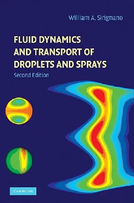 Buy Fluid Dynamics and Transport of Droplets and Sprays (English, William A. Sirignano) — BookShops.in