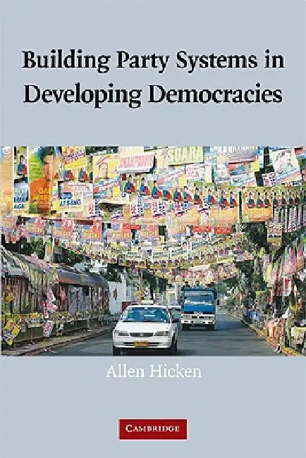 Buy Building Party Systems in Developing Democracies (English, Allen Hicken) — BookShops.in