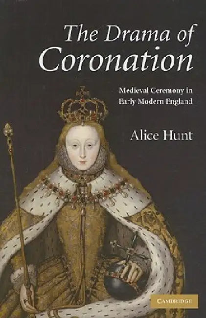 Buy The Drama of Coronation (English, Alice Hunt) — BookShops.in