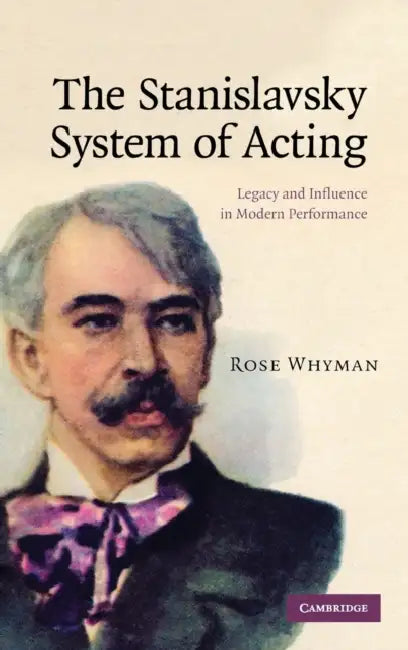 Buy The Stanislavsky System of Acting (English, Rose Whyman) — BookShops.in