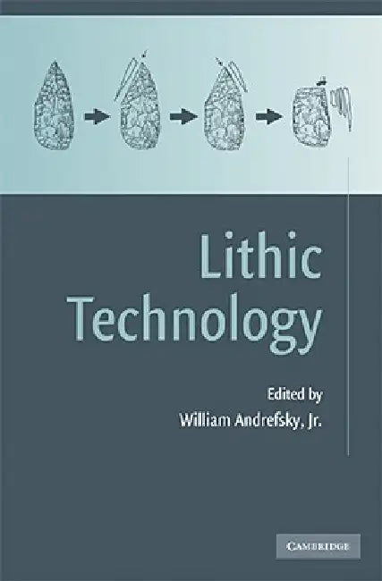 Buy Lithic Technology (English, Jr. Andrefsky William) β BookShops.in