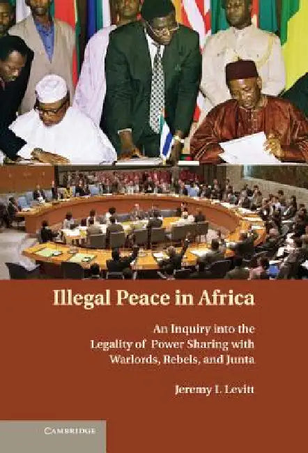 Buy Illegal Peace in Africa (English, Jeremy I. Levitt) โ BookShops.in