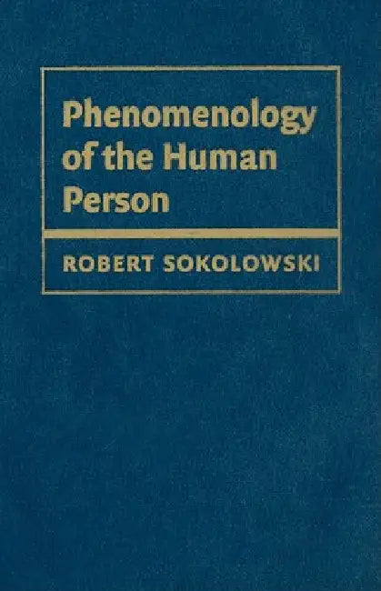 Buy Phenomenology of the Human Person (English, Robert Sokolowski) โ BookShops.in
