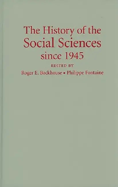 Buy The History of the Social Sciences since 1945 (English, Roger E. Backhouse | Philippe Fontaine) β BookShops.in