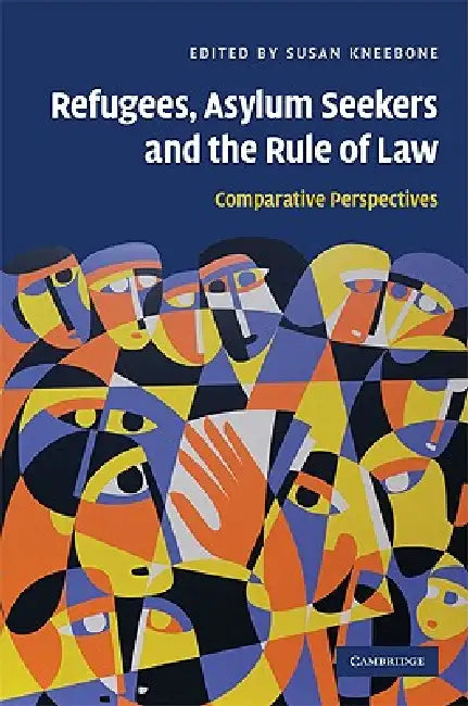Buy Refugees, Asylum Seekers and the Rule of Law | by Susan Kneebone | Cambridge University Press | by Susan Kneebone | Cambridge University Press | by Susan Kneebone | Cambridge University Press | by Susan Kneebone | Cambridge University Press | by Susan Kneebone | Cambridge University Press | by Susan Kneebone | Cambridge University Press | by Susan Kneebone | Cambridge University Press | by Susan Kneebone | Cambridge University Press | by Susan Kneebone | Cambridge University Press | by Susan Kne — BookShops.in