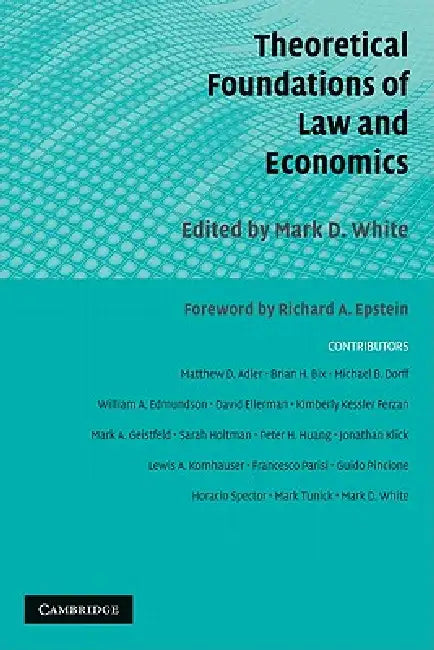 Buy Theoretical Foundations of Law and Economics (English, Mark D. White) — BookShops.in