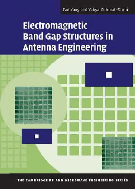 Buy Electromagnetic Band Gap Structures in Antenna Engineering (English, Fan Yang | Yahya Rahmat-Samii) — BookShops.in