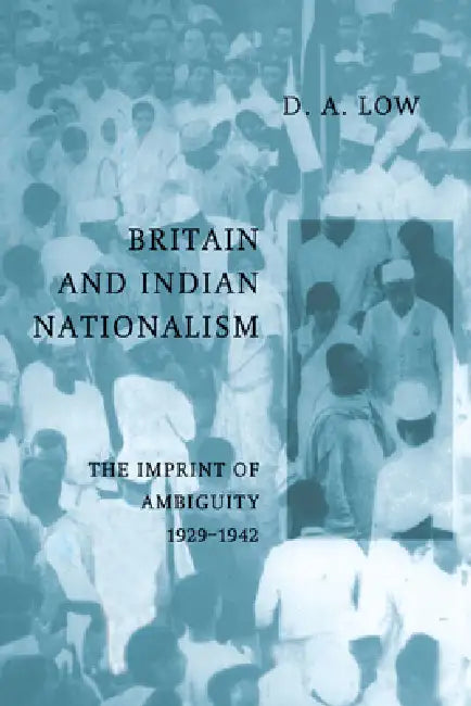 Buy Britain and Indian Nationalism (English, Donald a. Low) — BookShops.in