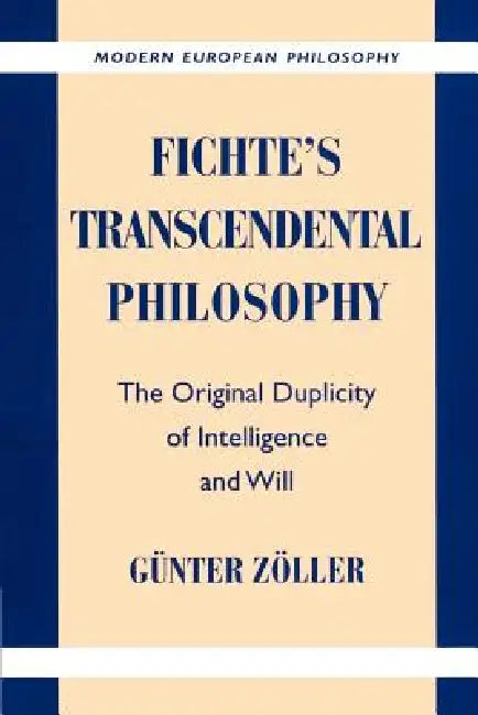 Buy Fichte's Transcendental Philosophy (English, G]nter Zvller | Gunter Zoller | G. Nter Z. Ller) — BookShops.in