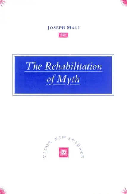 Buy The Rehabilitation of Myth (English, Joseph Mali) — BookShops.in