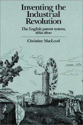 Buy Inventing the Industrial Revolution (English, Christine MacLeod) — BookShops.in
