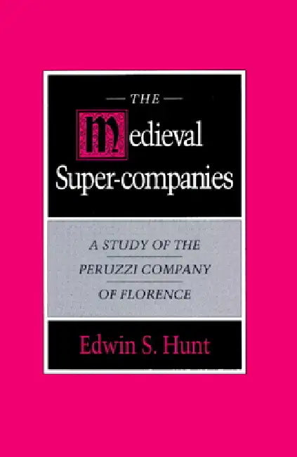 Buy The Medieval Super-Companies (English, Edwin S. Hunt) — BookShops.in