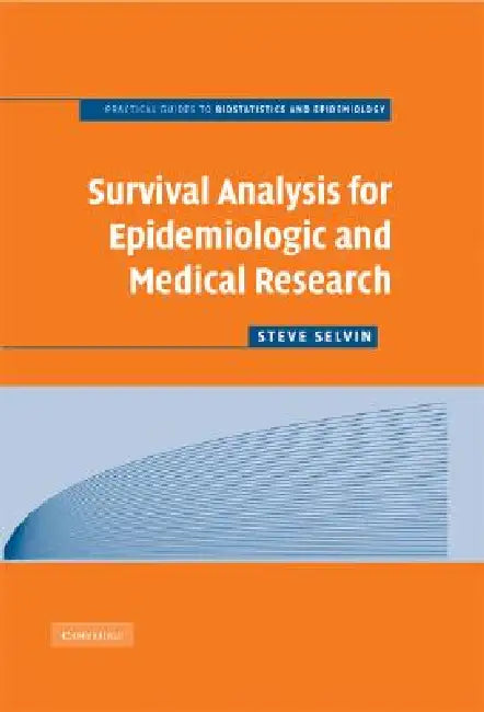 Buy Survival Analysis for Epidemiologic and Medical Research (English, Steve Selvin) — BookShops.in