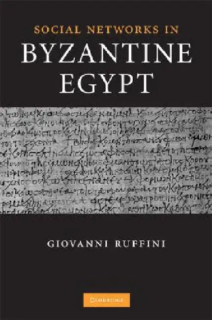 Buy Social Networks in Byzantine Egypt (English, Giovanni Roberto Ruffini) β BookShops.in