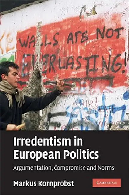 Buy Irredentism in European Politics (English, Markus Kornprobst) — BookShops.in