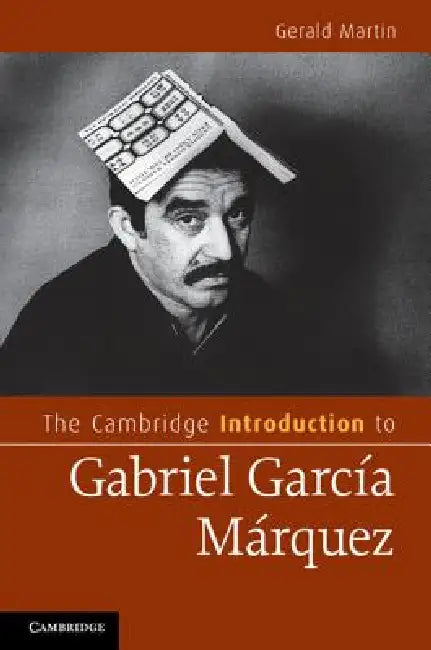 Buy The Cambridge Introduction to Gabriel Garcia Marquez (English, Garald Martin) โ BookShops.in