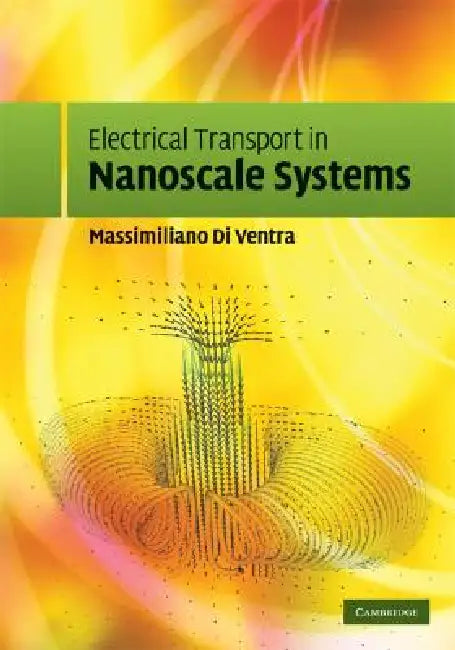 Buy Electrical Transport in Nanoscale Systems (English, Massimiliano Di Ventra) — BookShops.in