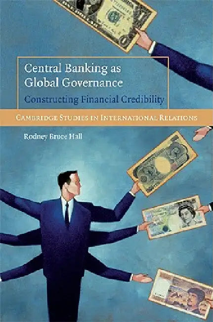 Central Banking as Global Governance (English, Rodney Bruce Hall) view 2