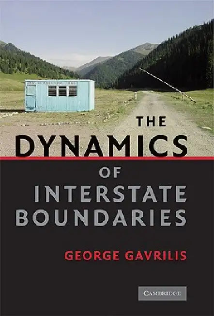 Buy The Dynamics of Interstate Boundaries (English, George Gavrilis) — BookShops.in