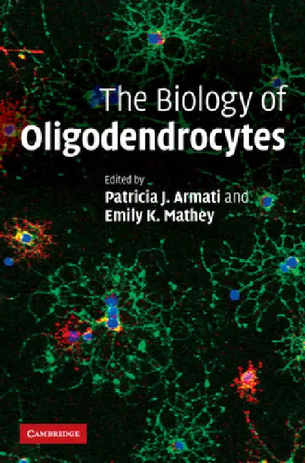 Buy The Biology of Oligodendrocytes (English, Patricia Armati) — BookShops.in