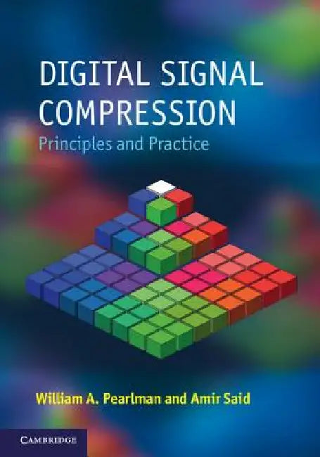 Buy Digital Signal Compression | by William A. Pearlman | Amir S — BookShops.in