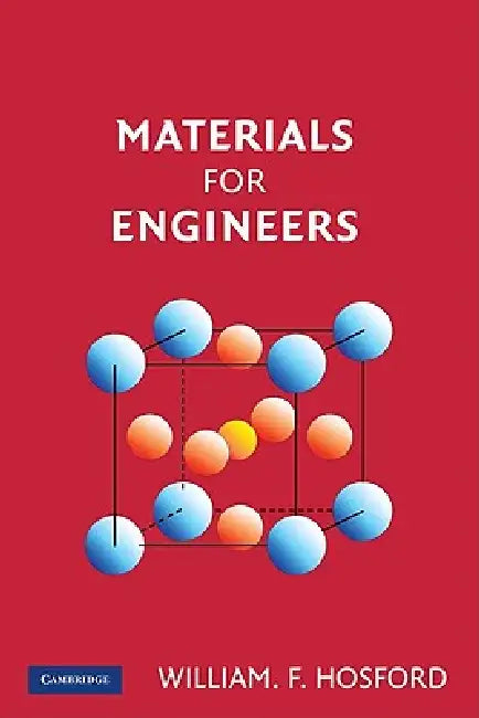 Buy Materials for Engineers (English, William F. Hosford) — BookShops.in
